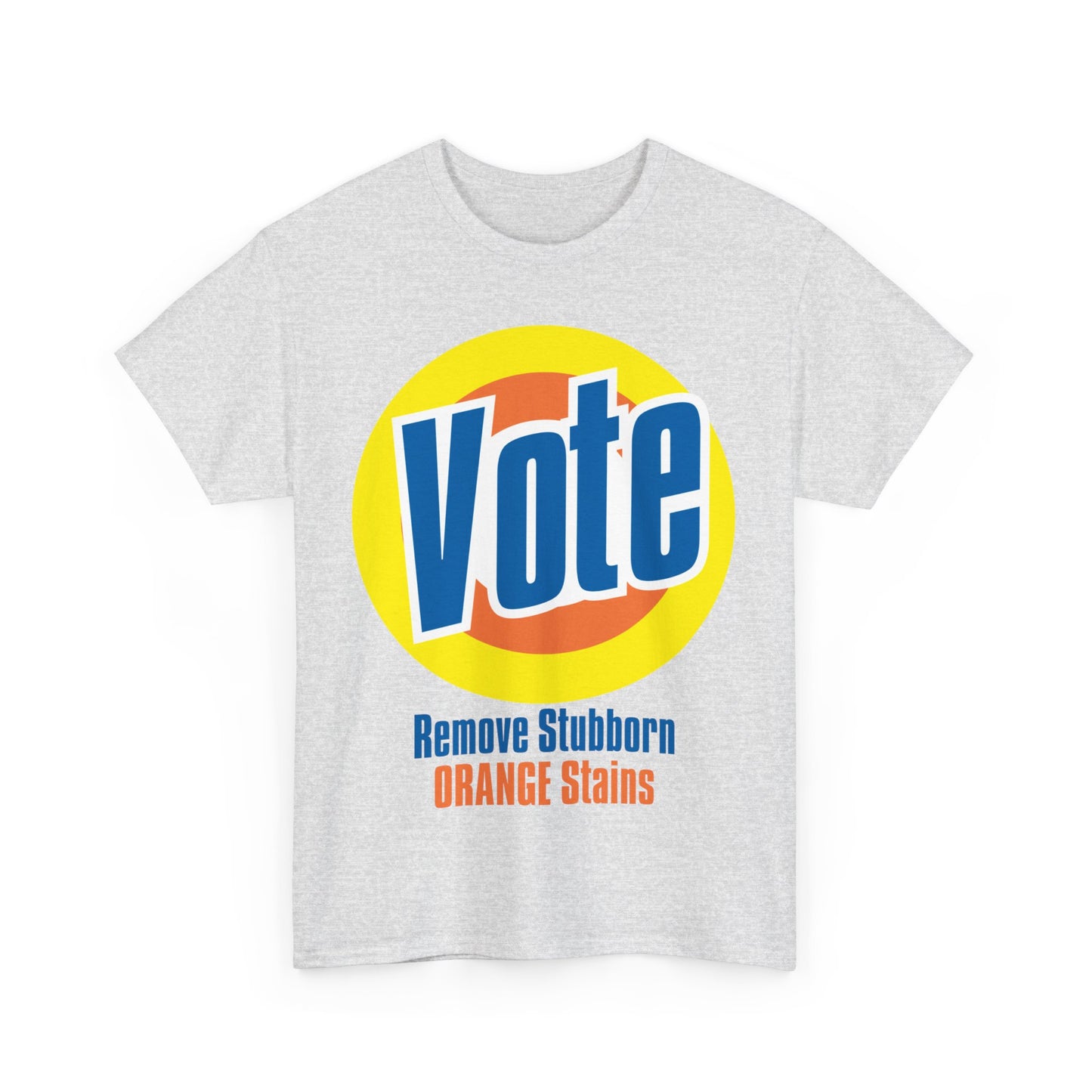 Vote! Remove Stubborn Orange Stains: Premium Unisex T-shirt (Light)