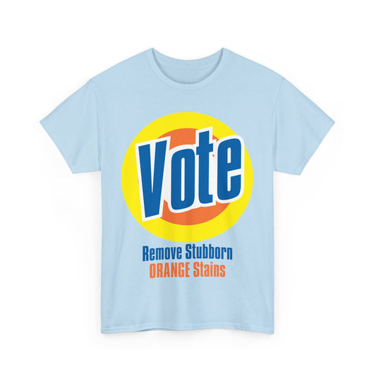 Vote! Remove Stubborn Orange Stains: Premium Unisex T-shirt (Light)