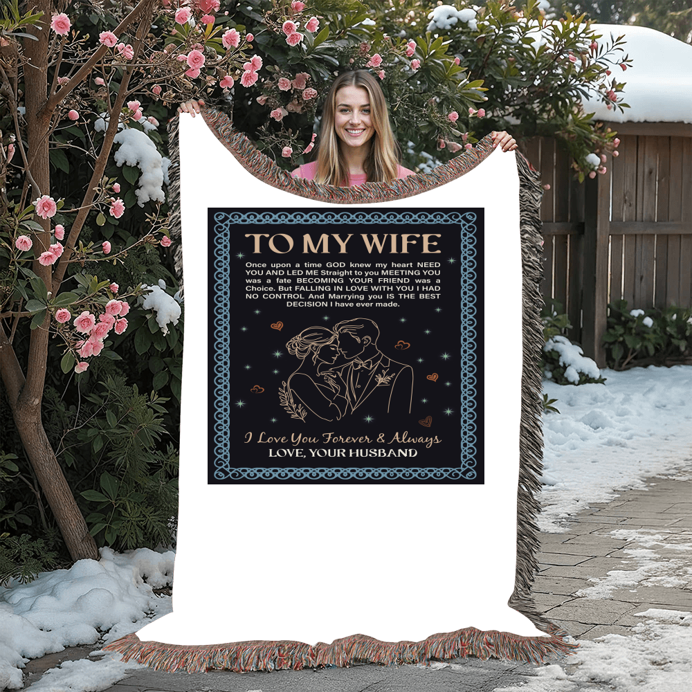 To My Wife - Heirloom Woven Blanket